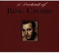 Crosby Bing - A Portrait of Bing Crosby