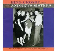 Crosby, Bing & Andrews Sisters - Complete Recordings