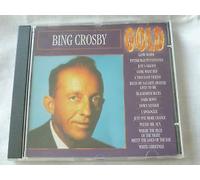 Crosby Bing - Bing Crosby Gold