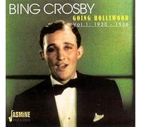 Crosby,Bing - Going Hollywood Volume 1: 1930-1936