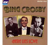 Crosby, Bing - Here Lies Love
