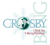 Crosby Bing - I Wish You A Merry Christmas