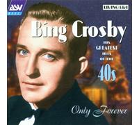 Bing Crosby - Only Forever