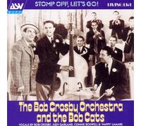 Crosby,Bob Orch.& Bob Cats,the^Crosby,Bob Orch.&Bob Cats,the - Stomp Off,Let'S Go