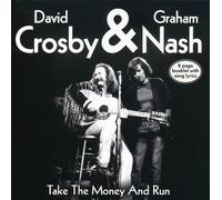 Crosby D. & Nash G. - Take the Money and Run