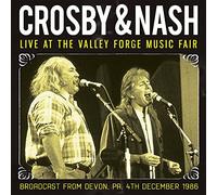 Crosby & Nash - Live At The Valley Forge Music Fair