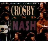Crosby Stills and Nas - Crosby & Nash: The Magic Collection By Crosby Stills and Nas (0001-01-01)