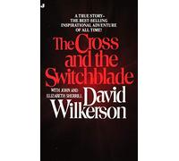 [(Cross and the Switchblade, the )] [Author: David Wilkerson] [Apr-2000]