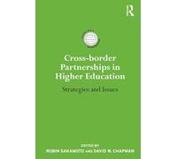 Cross-border Partnerships in Higher Education: Strategies and Issues (International Studies in Higher Education)