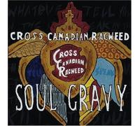 Cross Canadian Ragweed - Soul Gravy + DVD