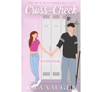 Cross-Check: A Dark Enemies-to-Lovers Hockey Romance: 2 (Blackwood Blades)
