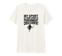 Cross Country Gift My Sport is Your Sports Castigo Runner Camiseta Premium
