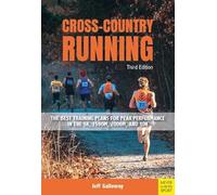 Cross-Country Running: The Best Training Plans for Peak Performance in the 5K, 1500m, 2000, and 10K
