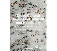 Cross-Cultural Aspects of Tourism and Hospitality: A Services Marketing and Management Perspective