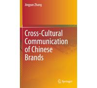 Cross-Cultural Communication of Chinese Brands