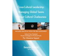 Cross-Cultural Leadership: Managing Global Teams Without Cultural Cluelessness