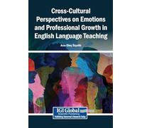 Cross-Cultural Perspectives on Emotions and Professional Growth in English Language Teaching