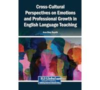 Cross-Cultural Perspectives on Emotions and Professional Growth in English Language Teaching