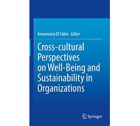 Cross-cultural Perspectives on Well-Being and Sustainability in Organizations