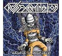 Cross Examination - Menace II Sobriety [Vinilo]