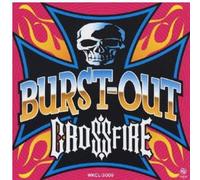 Cross Fire - Burst Out