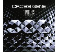 CROSS GENE - TIMELESS -FUTURE-(regular)
