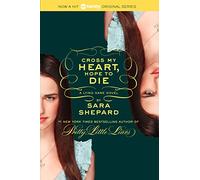 Cross My Heart, Hope to Die: Cross My Heart, Hope to Die, The: 5 (Lying Game)