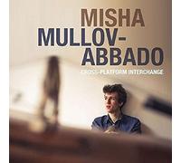 Misha Mullov-Abbado Cross-platform Interchange (CD) Album (Importación USA)
