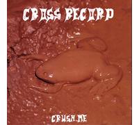Cross Record Crush Me (Vinyl) 12" Album