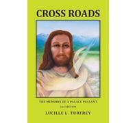 Cross Roads: The Memoirs of a Palace Peasant