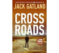 Cross Roads: The new Liam Harper thriller from the New York Times #1 Bestseller