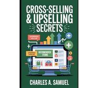 CROSS-SELLING & UPSELLING SECRETS