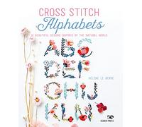 Cross Stitch Alphabets: 14 Beautiful Designs Inspired by the Natural World