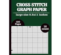 Cross Stitch Graph Paper Notebook: Cross Stitch Graph Paper Notebook: Chart Paper for Pattern Design, Embroidery, Needlepoint & Pixel Art - 8.5” x 11”, 100 Pages