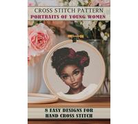 Cross stitch patterns Portraits of young women: Easy Designs for Hand Cross Stitch