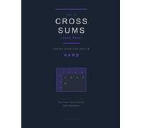 Cross Sums Puzzle Book for Adults: 50 Hard Large Print Puzzles with Solutions · Vol. 2 (Cross Sums Large Print Hard)
