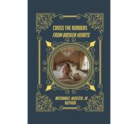 Cross the Borders from Broken Hearts