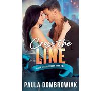 Cross the Line: 2 (Blood & Bone Legacy)