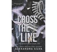 Cross the Line: A Dark MMF Romance of Forbidden Love, High Stakes, and Healing Hearts (Los Angeles Comets)
