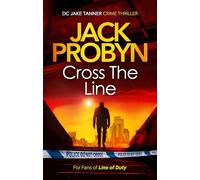 Cross the Line: a thumping gangland crime thriller: 4 (DC Jake Tanner Crime Thriller)