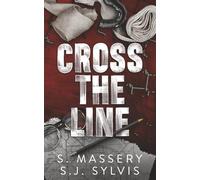 Cross the Line (Shadow Valley U)