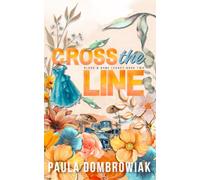 Cross the Line (Special Edition) (Blood & Bone Legacy)