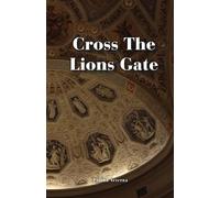Cross The Lions Gate (Standalone Poems by Pagina Aeterna)