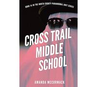 Cross Trail Middle School: North County Paranormal Unit #14