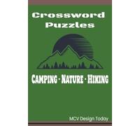 Cross Words Puzzles Camping Nature Hiking: Crossword Puzzles with Easy to Read Print about Camping, Nature, Hiking and More | 6x9 Inches, 120 pages | ... … Gift for Vacation, Holidays, and Relaxation