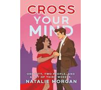 Cross Your Mind: A celebrity, opposites attract romance (Little x Trilogy)