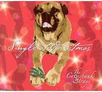 Crossbank Strays, The - Single at Christmas