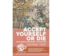 Crossdresser // Accept Yourself Or Die: Accept Yourself Or Die: From Mormon Missionary To Trans Punk // Crossdresser: Growing Up Trans In The 1990s And 2000s