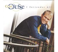 Crosse, Clay - I Surrender All