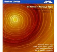 Crosse : Memories of Morning. Baillie, Brabbins.
